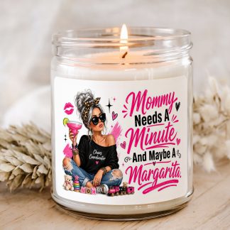 Mommy Needs a Minute and Maybe a Margarita funny mom candle in clear glass jar