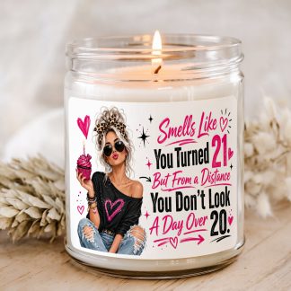 Turned 21 Don?t Look It funny 21st birthday candle gift in clear glass jar