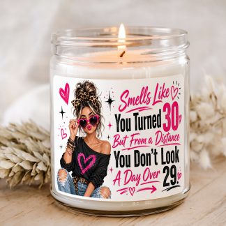 Turned 30 Don?t Look It funny 30th birthday candle gift in clear glass jar