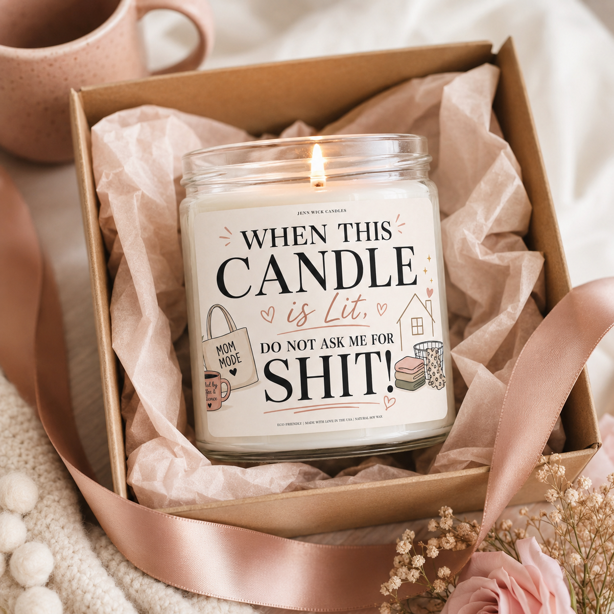 Funny Mom Candle Gift — When This Candle is Lit Do Not Ask Me For Shit 3 Funny Mom Candle Gift — When This Candle is Lit Do Not Ask Me For Shit - Image 3