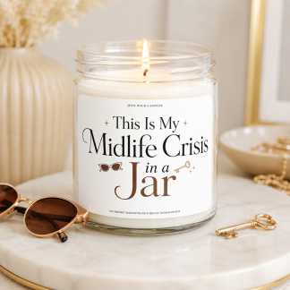 Funny Midlife Crisis Candle Gift — This Is My Midlife Crisis in a Jar